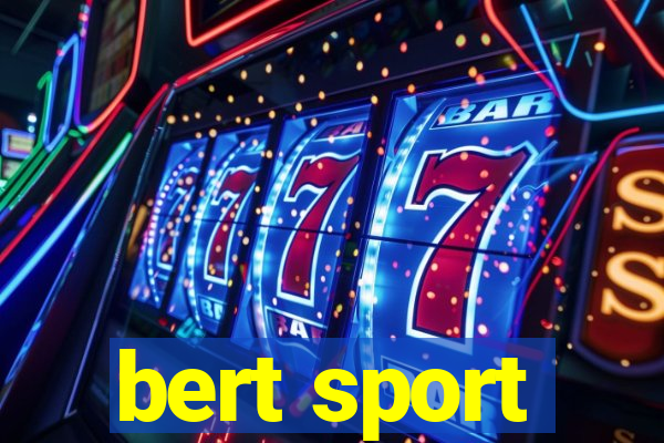 bert sport